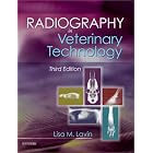 Radiography in Veterinary Technology by Lisa M. Lavin CVT BA MBA and Lisa M. Lavin