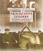 Book Progressive Leaders: The Platforms And Policies of America's Reform Politicians (The Progressive Movement 1900-1920: Efforts to Reform America's New I