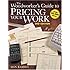 The Woodworker's Guide to Pricing Your Work (Popular Woodworking)
