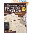 The Woodworker’s Guide to Pricing Your Work (Popular Woodworking) by Dan Ramsey