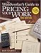 The Woodworker's Guide to Pricing Your Work (Popular Woodworking)