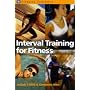 Interval Training for Fitness (Fitness Trainers)
