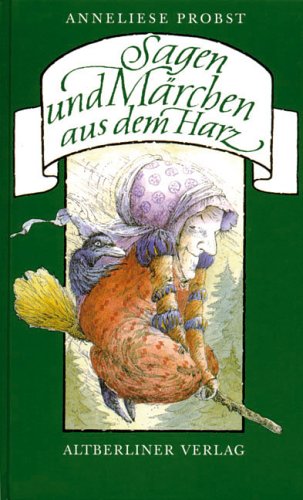 Sagen und M�rchen aus dem Harz