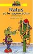 Ratus et le sapin Cactus