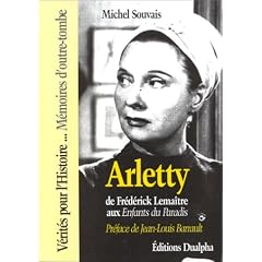 Arletty de Frederick Lemaitre aux enfants du Paradis