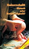 Kaiserschnitt: Wunsch oder Notwendigkeit?
