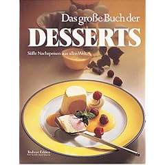 Das gro�e Buch der Desserts