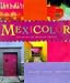 Books : Mexicolor: The Spirit of Mexican Design