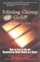 Mining Group Gold: How to Cash in on the Collaborative Brain Power of a Group