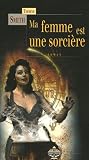 Ma femme est une sorcière