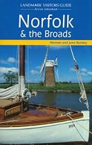 Norfolk and the Broads Landmark Guide (Landmark Visitor Guide)