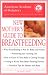 The American Academy of Pediatrics New Mother's Guide to Breastfeeding