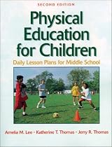Physical Education For Children:Daily Lesson Plan Midl School-2E (Daily Lesson Plans)