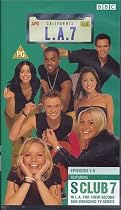 S Club 7: LA 7 - Tape 1 - Episodes 1 To 5 [VHS]