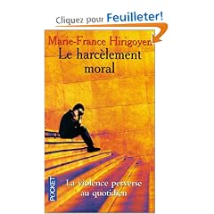 Le Harc�lement moral : la violence perverse au quotidien