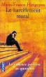Le Harc�lement moral : la violence perverse au quotidien