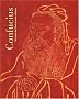 Confucius : A l'aube de l'humanisme chinois