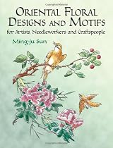 Oriental Floral Designs and Motifs for Artists, Needleworkers and Craftspeople