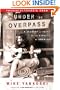 Under the Overpass: A Journey of Faith on the Streets of America