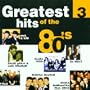 Greatest Hits of the 80's V.3