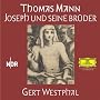 Joseph und seine Br�der. 30 CDs: H�llenfahrt, Die Geschichten Jaakobs, Der junge Joseph, Joseph in �gypten, Joseph der Ern�hrer