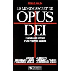 LE MONDE SECRET DE OPUS DEI