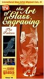 The Art of Glass Engraving Vol. 100: The Falcon