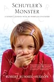  : Schuyler's Monster: A Father's Journey with His Wordless Daughter