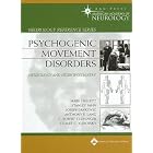 The Psychogenic Movement Disorders: Neurology and Neuropsychiatry (Board Review Series) by  Mark Hallett, C. Robert Cloninger, Stanley Fahn, and Joseph J Jankovic