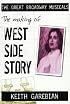The Making of West Side Story (The Great Broadway Musicals)