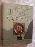 Simple Art of Vietnamese Cooking Binh Duong, Marcia Kiesel