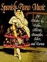 Spanish Piano Music: 24 Works by de Falla, Albeniz, Granados, Soler and Turina