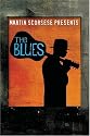 Martin Scorsese Presents The Blues - A Musical Journey