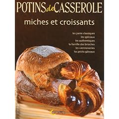 Miches et croissants. Les pains classiques, sp�ciaux, authentiques, brioches viennoiseries, petits gateaux.