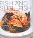Book Fish and Shellfish: The Essential Cookbook