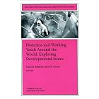 Click here to buy  Homeless and Working Youth Around the World: Exploring... by Marcela Raffaelli and Reed W. Larson.