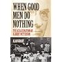 When Good Men Do Nothing: The Assassination of Albert Patterson (Alabama Fire Ant)
