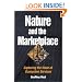 Nature and the Marketplace: Capturing The Value Of Ecosystem Services