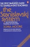 The Stanislavski System: The Professional Training of an Actor; Second Revised Edition (Penguin Handbooks)