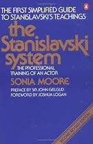 The Stanislavski System: The Professional Training of an Actor; Second Revised Edition (Penguin Handbooks)