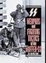 Weapons and Fighting Tactics of the Waffen-SS