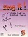 Sing It! Learn English through Song, Level 5
