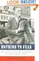 Nothing to Fear: FDR's Inner Circle and the Hundred Days That Created ModernAmerica