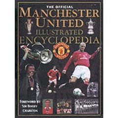 The Official Manchester United Illustrated Encyclopedia
