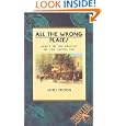 All the Wrong Places: Adrift in the Politics of the Pacific Rim (Traveler) by James Fenton