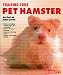 Training Your Pet Hamster