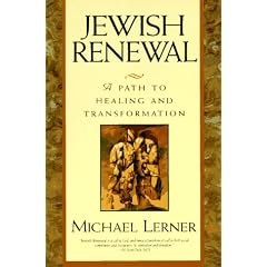 Jewish Renewal: Path to Healing and Transformation, A