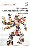 Gender and cosmopolitanism in Europe : a feminist perspective