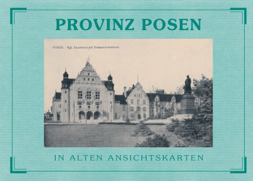 Provinz Posen in alten Ansichtskarten