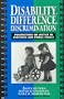 Disability, Difference, Discrimination